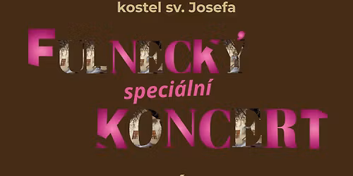 FULNECK\u00dd SPECI\u00c1LN\u00cd KONCERT 2