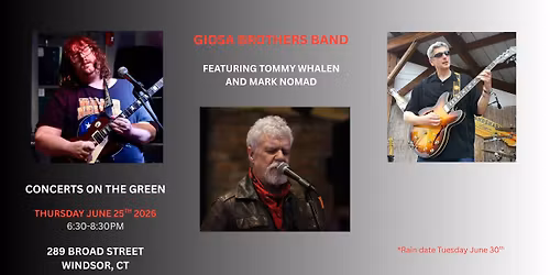 Giosa Brothers Band (featuring Mark Nomad and Tommy Whalen) @ Windsor Summer Concerts on the Green