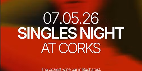 THURSDAY | WINE BAR SINGLES MIXER |  BUCHAREST