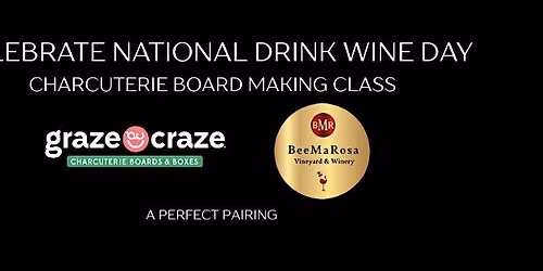 National Drink Wine Day - Charcuterie Board Making Class