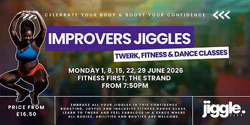 Improvers Jiggles: June Twerk Dance & Fitness Classes in London