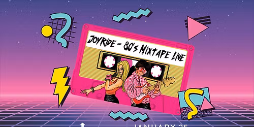 Joyride: 80's Mixtape Live at 118 North 1\/25