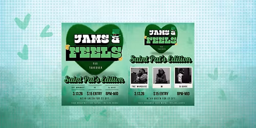 Jams & Feels RNB Takeover "St Pats Editions"