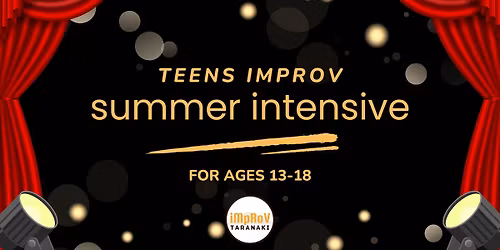 Teens Improv - Summer Intensive