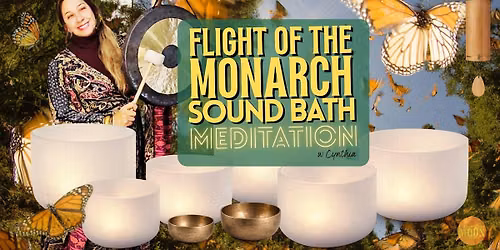 Flight of the Monarch \u2014 Immersive Sound Bath Meditation