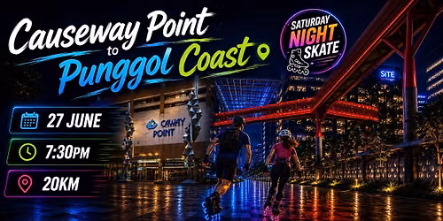 Saturday Night Skate June 2026 — Causeway Point, Singapore