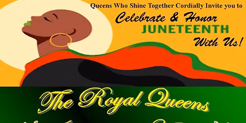 The Royal Queens Juneteenth Affair