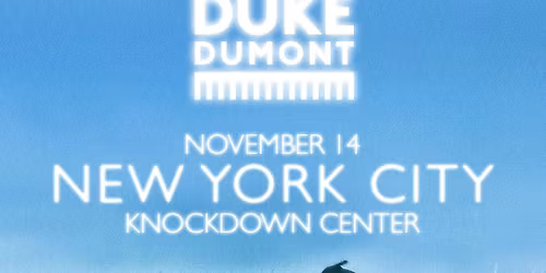 Duke Dumont by Gray Area