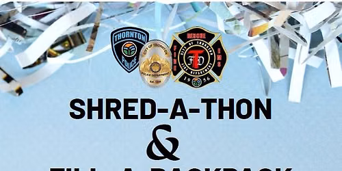 Shred-a-Thon and Fill-a-Backpack