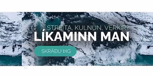 L\u00edkaminn man - EMDR og TRE - Helgarn\u00e1mskei\u00f0 - Reykjavik
