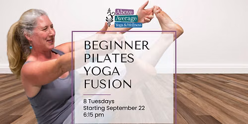 Beginner Pilates Yoga Fusion 8 Week Session