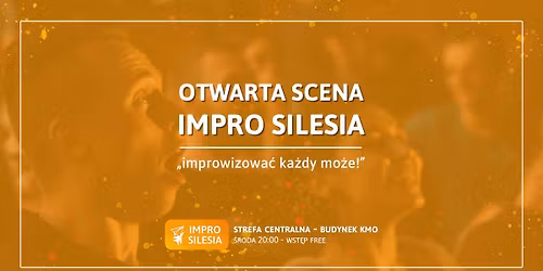 Otwarta Scena Impro Silesia - Strefa Centralna