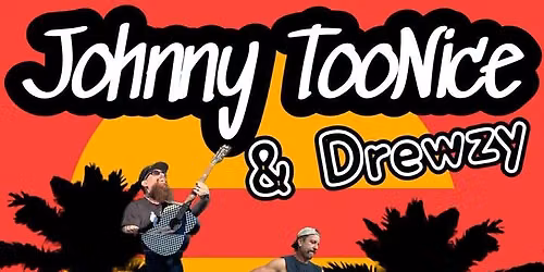 JOHNNY TOO NICE & DREWZY FROM ONTARIO!