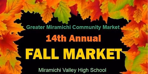 Greater Miramichi Community Market Fall Market
