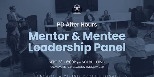 PD After Hours: Mentor & Mentee Leadership Panel