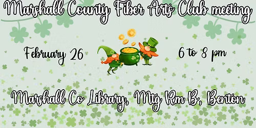 Marshall County Fiber Arts Club February meeting