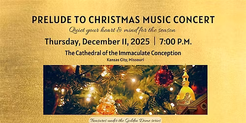Prelude to Christmas - A choral and instrumental music concert.
