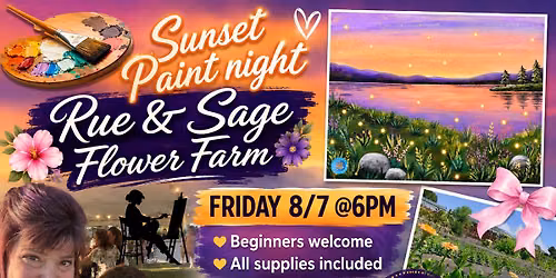 Sunset Lake Escape @ Rue & Sage and Wild Stem Farm