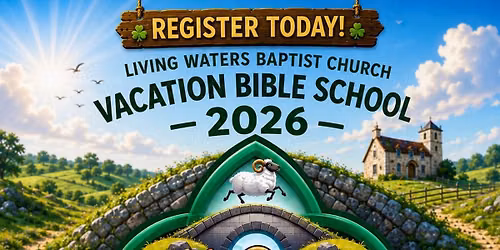 Living Waters Baptist Church VBS