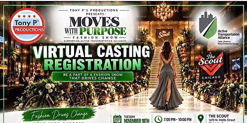 "Moves With Purpose" Virtual Casting - A Tony P's Production
