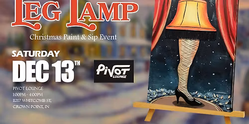 The Iconic Leg Lamp Paint and Sip Event at Pivot Lounge