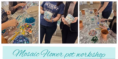 Mosaic Flower Pot Workshop