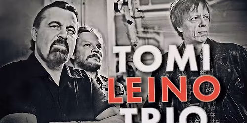 LA 11.10.2025 BLUES-ILTA: Tomi Leino Trio ja Wolfskin!