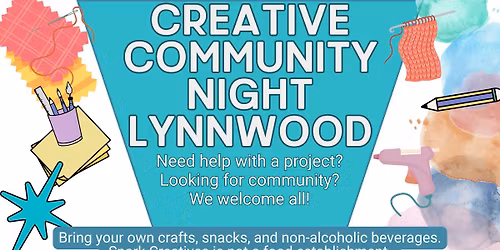 Creative Community Night (Lynnwood)