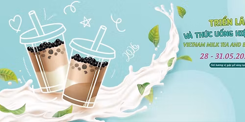 \ud83c\uddfb\ud83c\uddf3 [GIAN H\u00c0NG] Vietnam Milk Tea Expo 2026