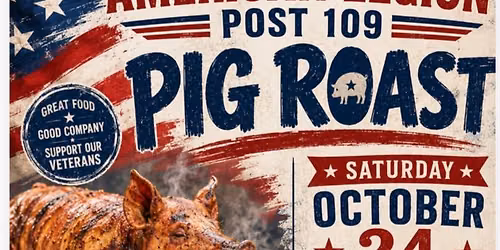 Post 109 Pig Roast