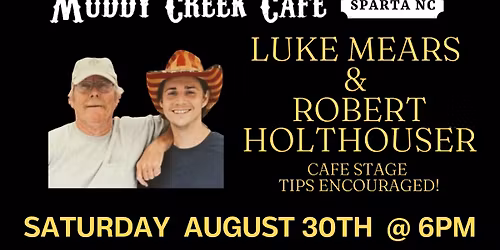 Luke Mears w\/ Robert Holthouser