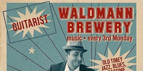 Outdoor Music at Waldmann Brewery - Joe Nicola plays the oldest Saloon in Minnesota!