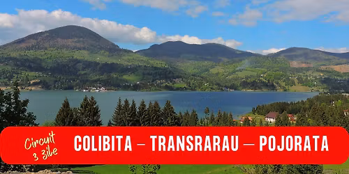 CIRCUIT 3 ZILE COLIBITA - TRANSRARAU \u2013 POJORATA
