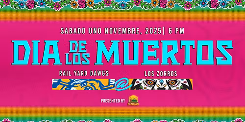 Dia De Los Muertos presented by El Cazador