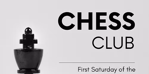 Chess Club (All skill levels)