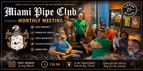 Miami Pipe Club Monthly Meeting