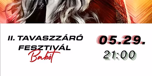 R\u00daZSA MAGDI \/ II. Tavaszz\u00e1r\u00f3 Fesztiv\u00e1l \/ 05.29
