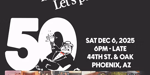 The Dirty Drummer's 50th Anniversary Party!