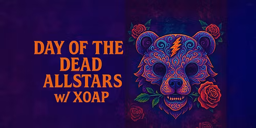 Day of the Dead All Stars w\/ XOAP