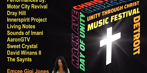 Unity Through Christ Music Festival Detroit 2026