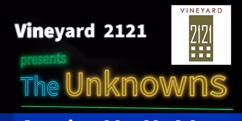 The Unknowns @ Vineyard2121