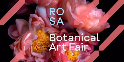 ROSA Botanical Art Fair