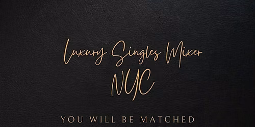 Luxury Matchmaker's Singles Mixer Fall Edition