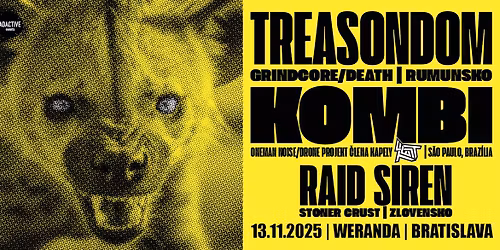 TREASONDOM (RO), KOMBI (BRA), RAID SIREN (SVK)