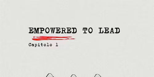 Empowered to Lead \u2013 Capitolo 1