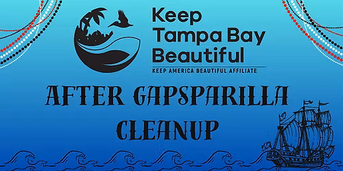 After Gasparilla Cleanup 2026!