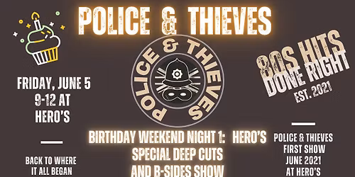Police & Thieves LIVE at Hero's, North Raleigh, Friday, June 5, 9-12