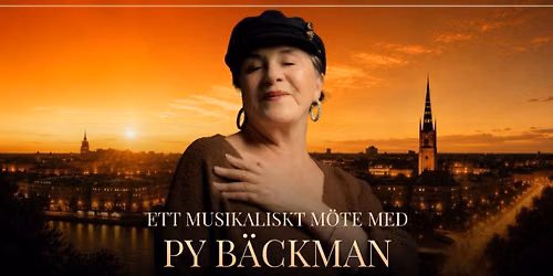 Stad i ljus - Ett musikaliskt möte med Py Bäckman - Halmstad 7 April 2026
