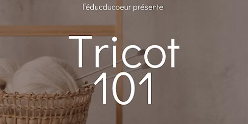 TRICOT 101