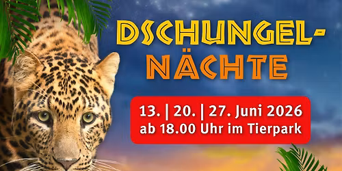 Dschungel-N\u00e4chte 2026 - 13.+20.+27.06.